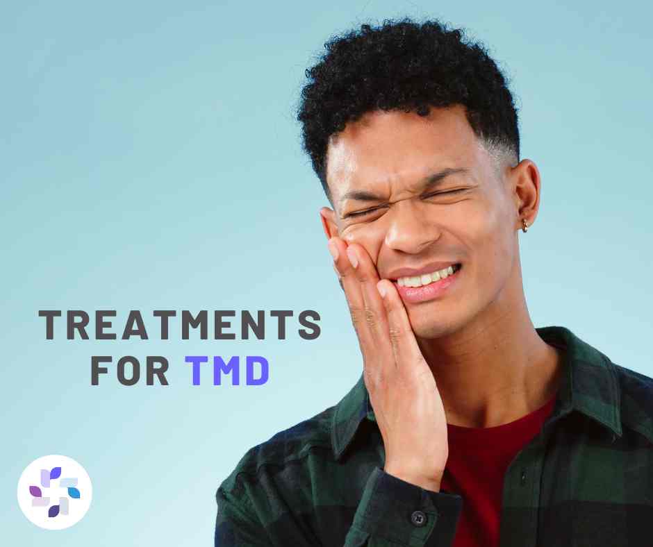 Exploring Effective Treatments for Temporomandibular Joint Disorders (TMD)